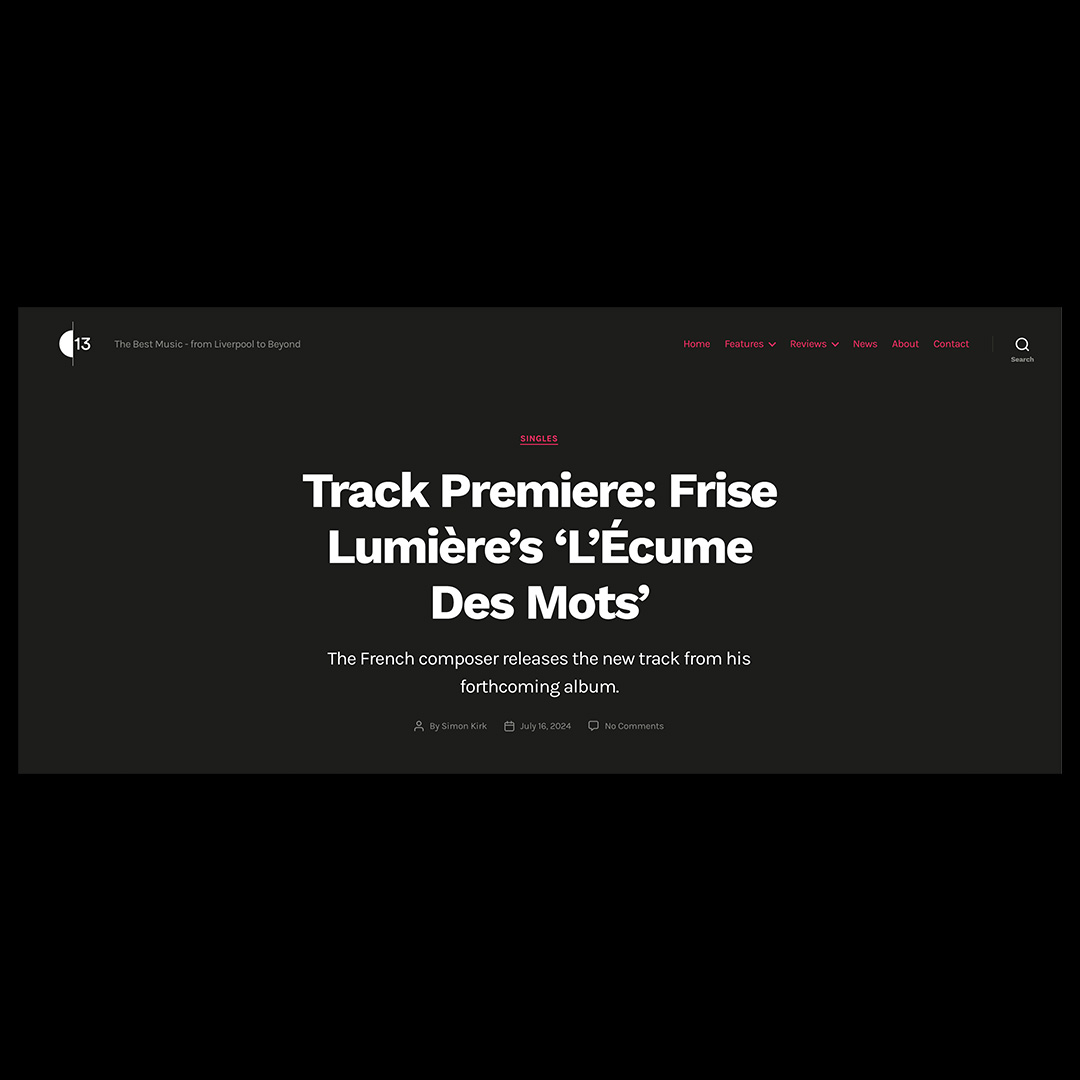 Sun 13 track premiere article for L’Écume Des Mots by frise lumière
