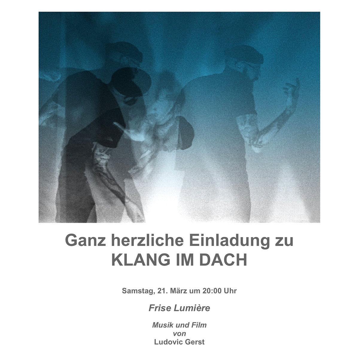 Invitation for frise lumière’s Musik und Film performance at Klang im Dach in Munich