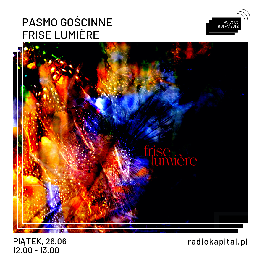 Radio Kapitał poster for the frise lumière Pasmo Gościnne broadcast on 26 June 2026